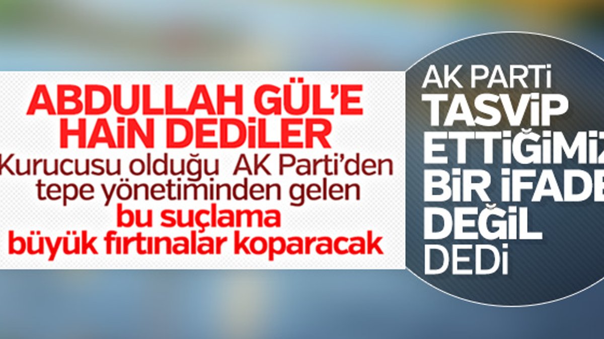 Abdullah Gül'e 'Hain' diyen vekile Ömer Çelik'ten tepki