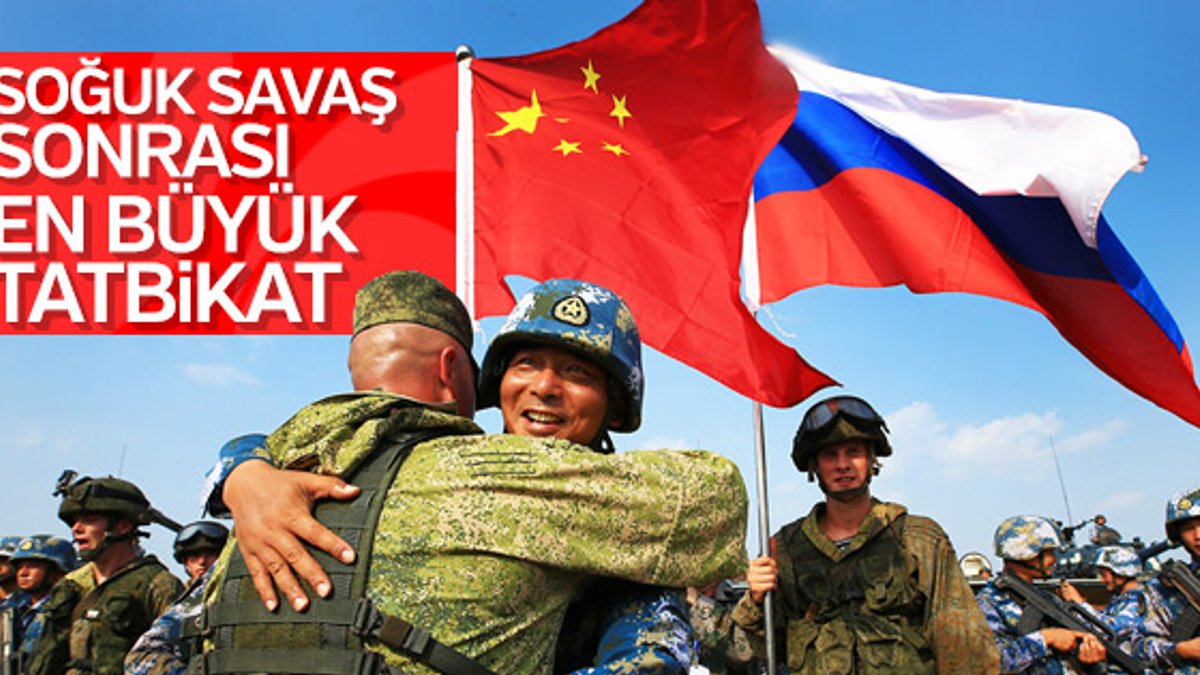 Rusya ile Çin'den devasa askeri tatbikat