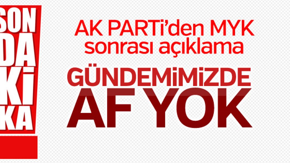 AK Parti: Gündemimizde af yok