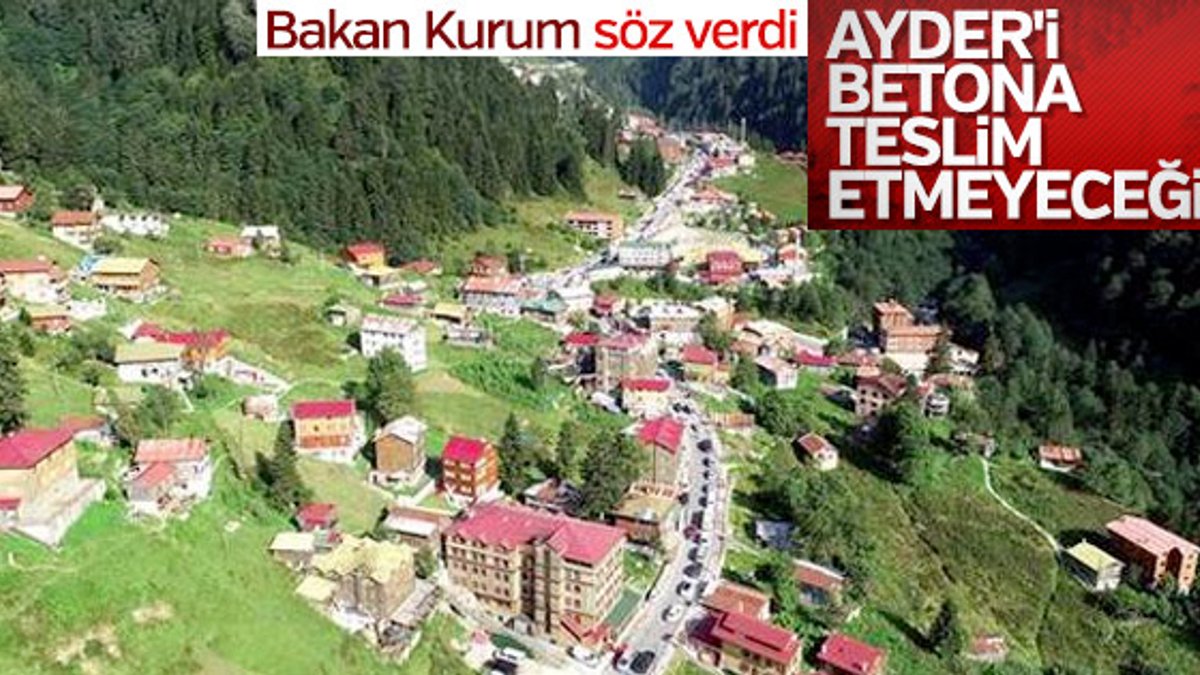 Bakan Murat Kurum: Ayder'i betona teslim etmeyeceğiz