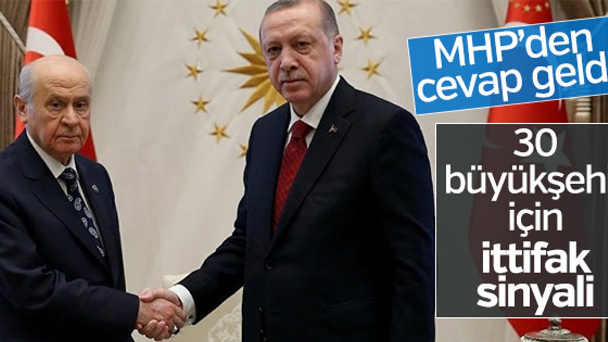 MHP'den Erdoğan'a olumlu ittifak cevabı