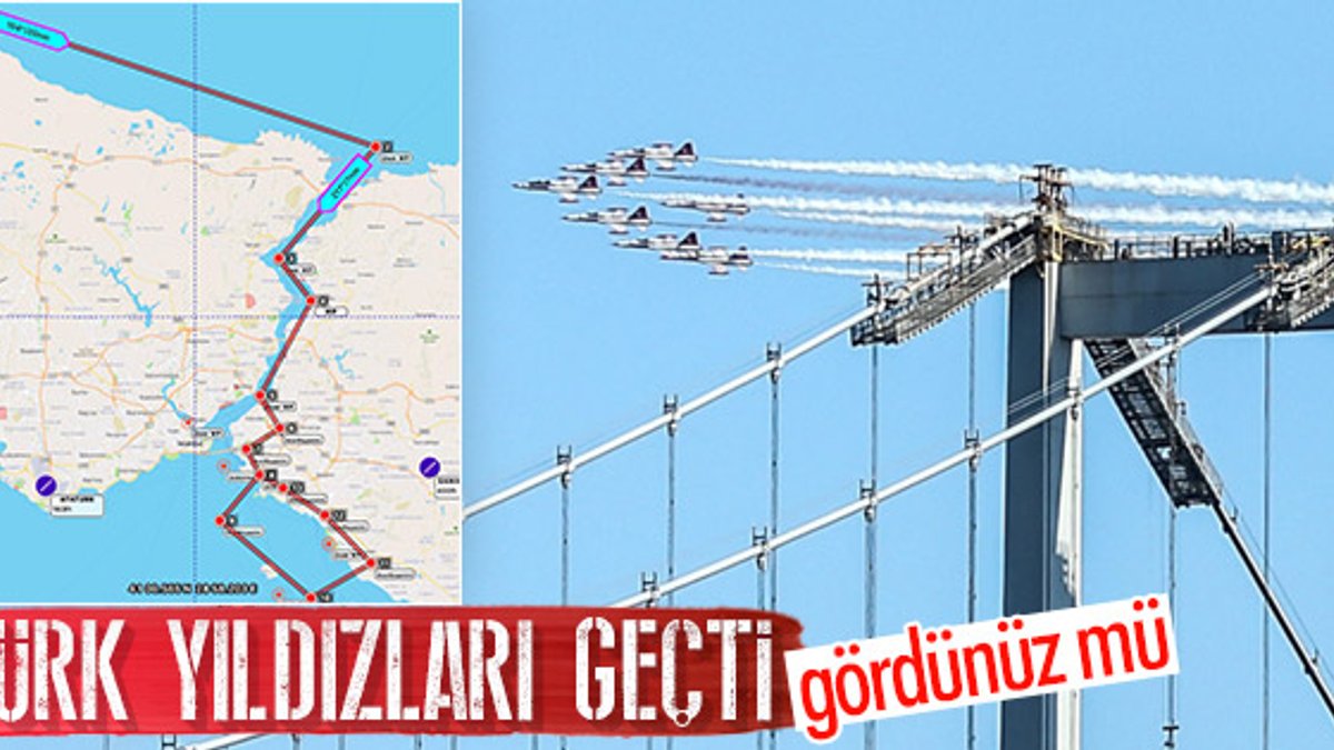 Türk Yıldızları İstanbul Boğazı'nda uçtu