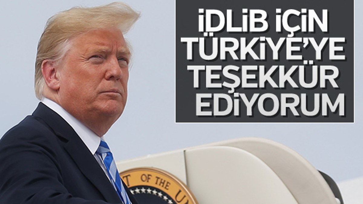Trump: Türkiye'ye teşekkür ederim