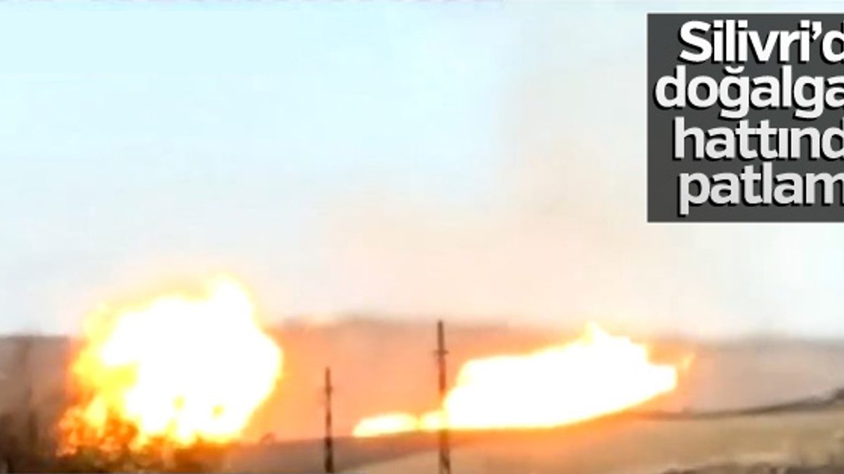 Silivri'de doğalgaz patlaması