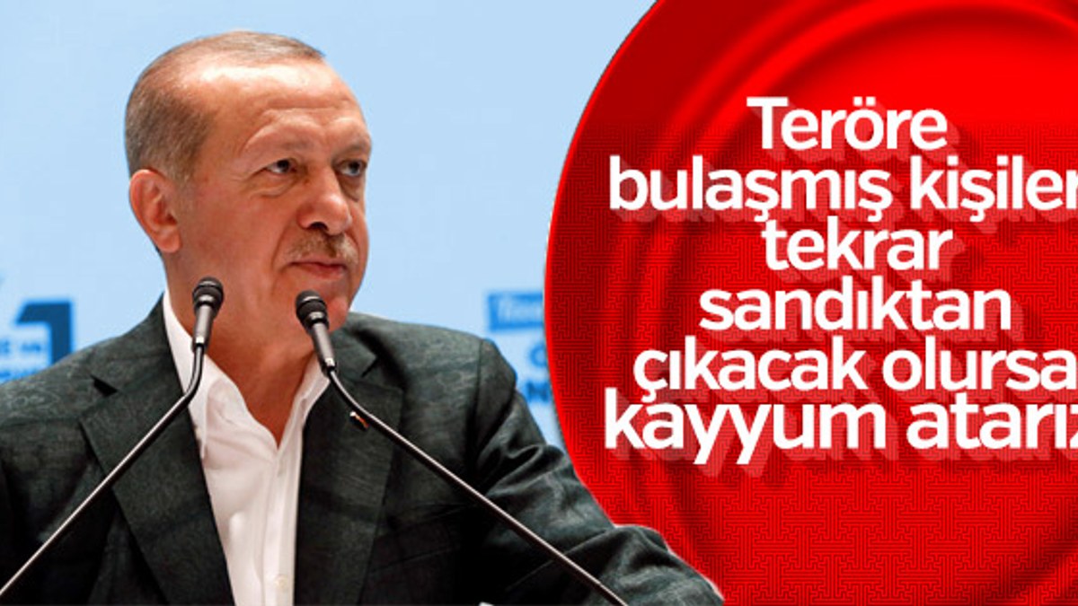 Başkan Erdoğan'dan kayyum uyarısı