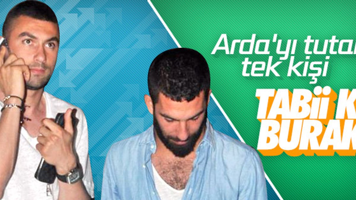 Burak Yılmaz'dan Arda Turan'a destek açıklaması