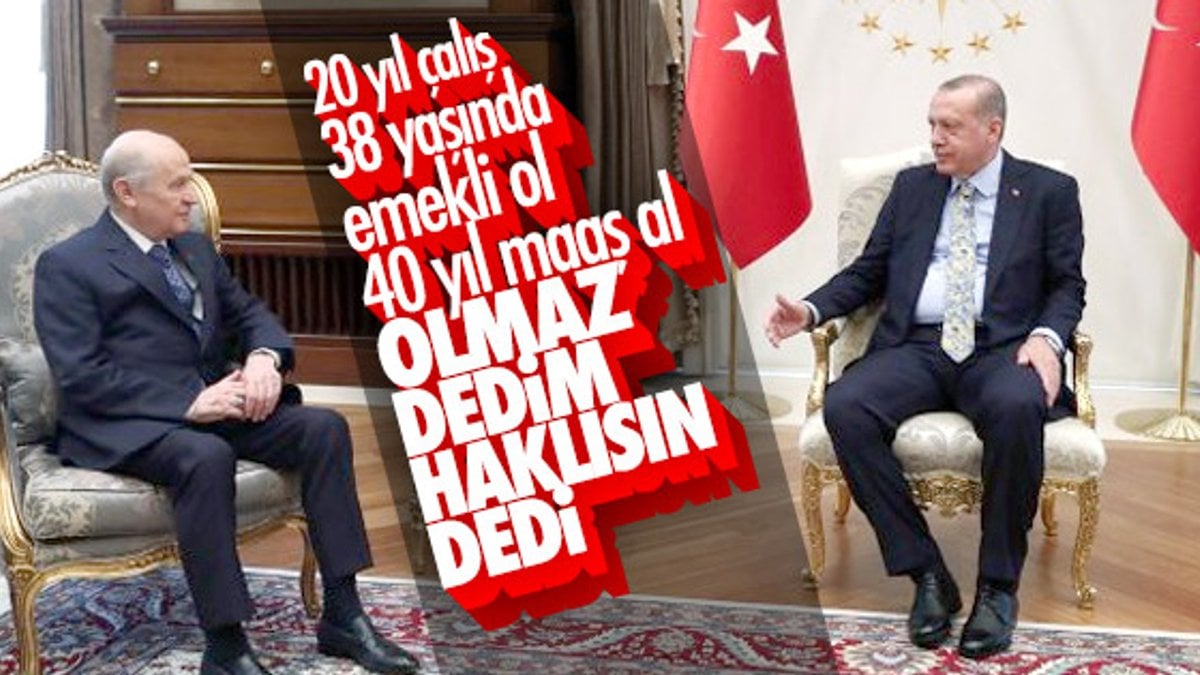 Erdoğan ile Bahçeli EYT konusunda mutabık kaldı