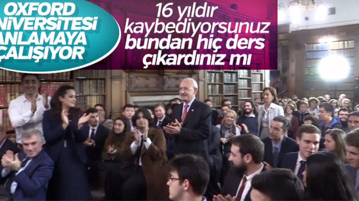 Oxford'da Kemal Kılıçdaroğlu'nun yüzünü düşüren soru