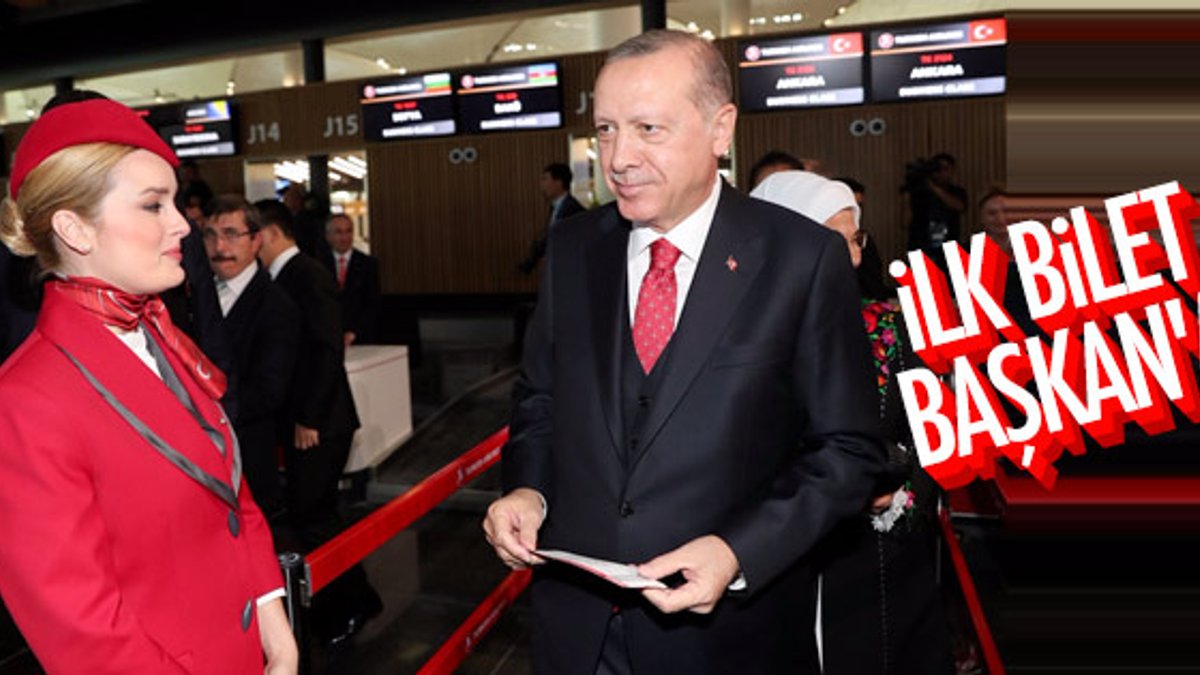 3. Havalimanında ilk bilet Başkan Erdoğan'ın