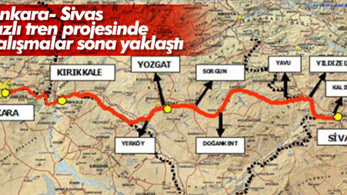 Ankara- Sivas hızlı tren projesinde çalışmalar sürüyor