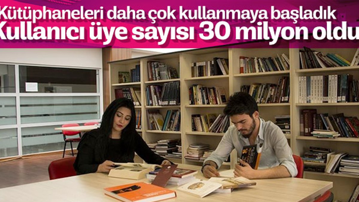 Kütüphane kullanıcıları bu yıl 30 milyona ulaştı