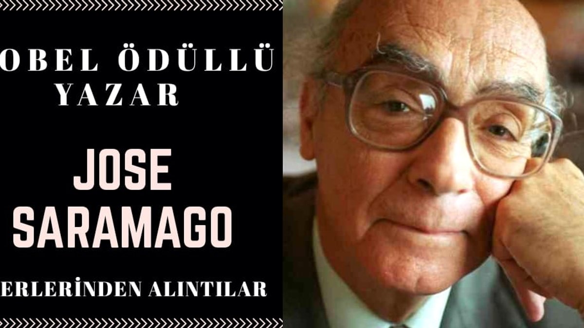 İnsan zihnine ışık tutan Jose Saramago’dan alıntılar