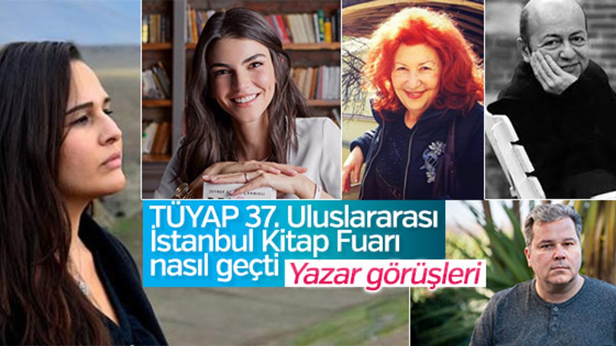 Yazarlar, TÜYAP 37. Uluslararası İstanbul Kitap Fuarı'nı nasıl değerlendirdi