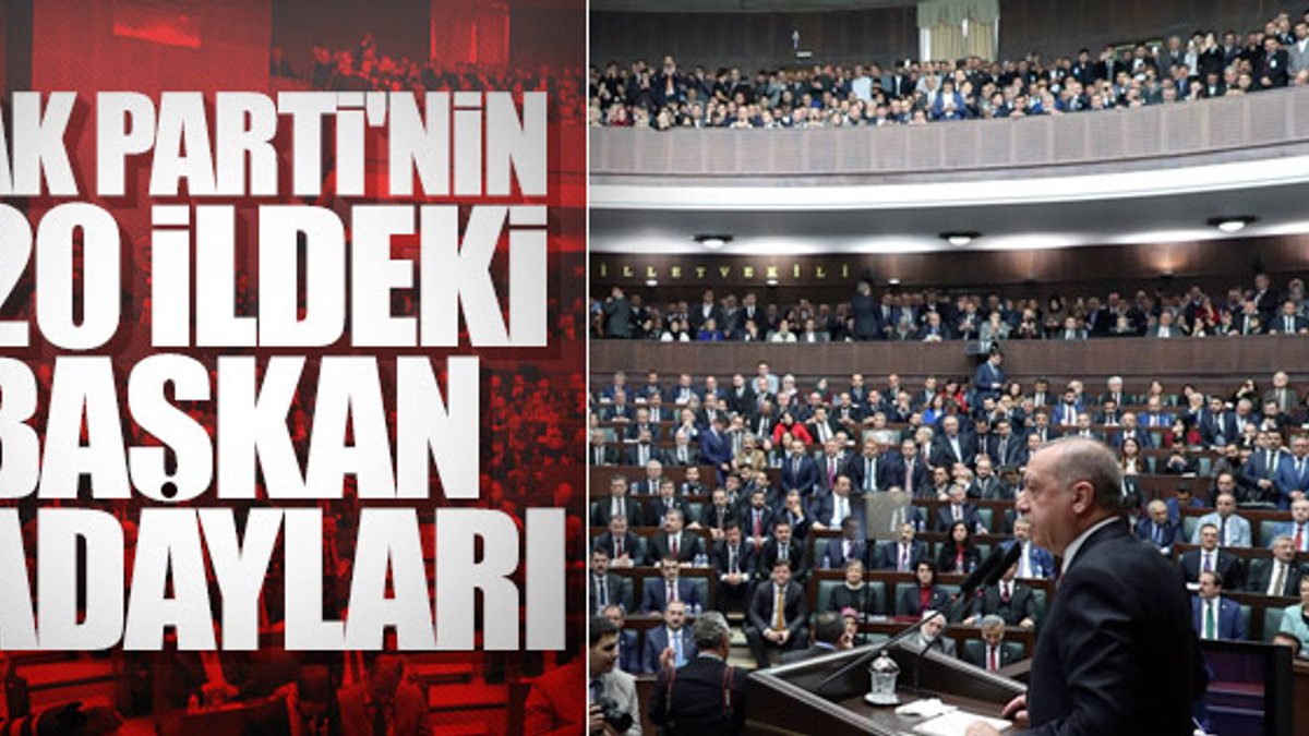 Erdoğan açıkladı: AK Parti'de 20 ilin adayı belli oldu