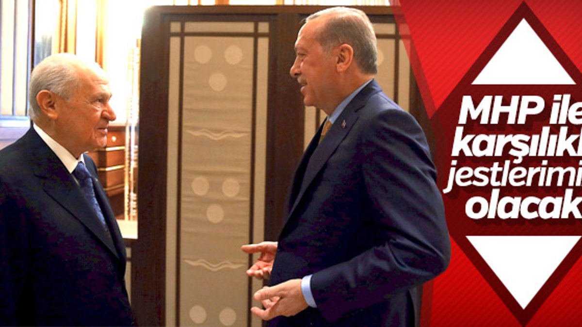 Başkan Erdoğan: MHP ile karşılıklı jestler olabilir
