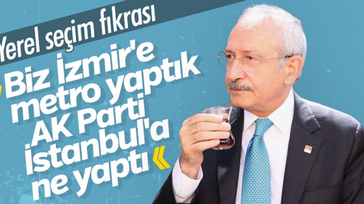 Kemal Kılıçdaroğlu'nun hedefi İstanbul'u İzmir yapmak