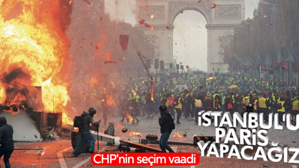 CHP: İstanbul'u Paris yapacağız