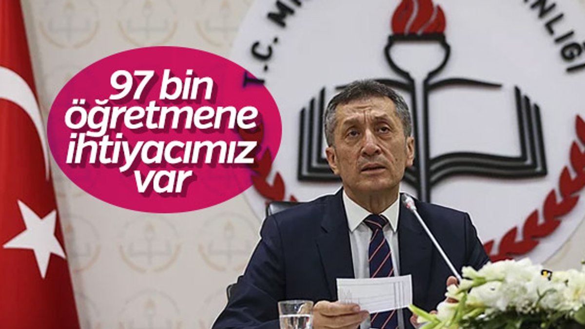 Bakan Selçuk: Türkiye'nin 97 bin öğretmen açığı var