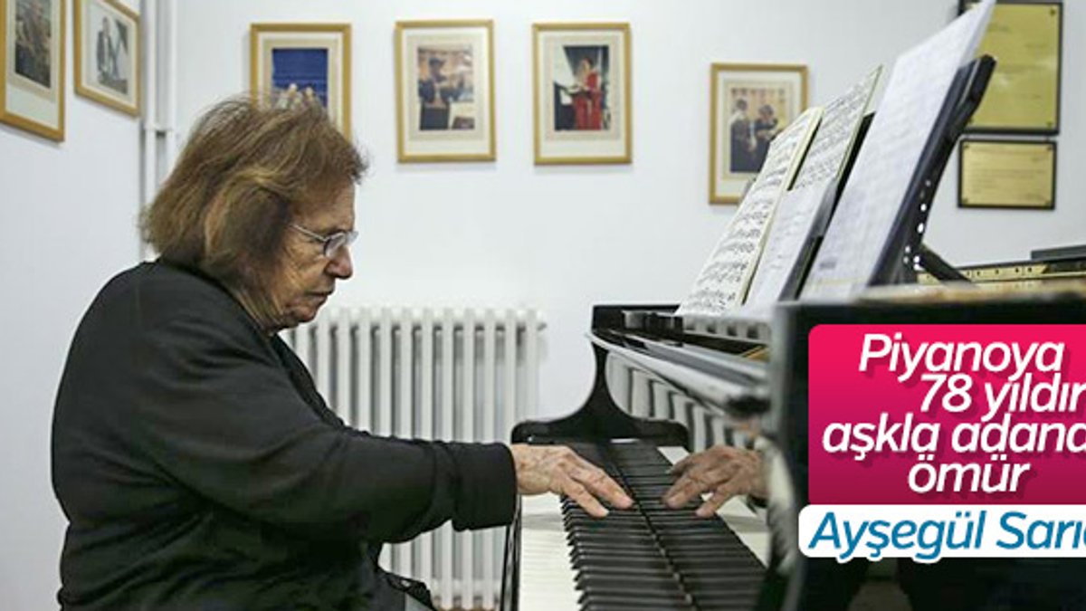 Ünlü piyanist Ayşegül Sarıca, 78 yıldır tuşlara dokunuyor
