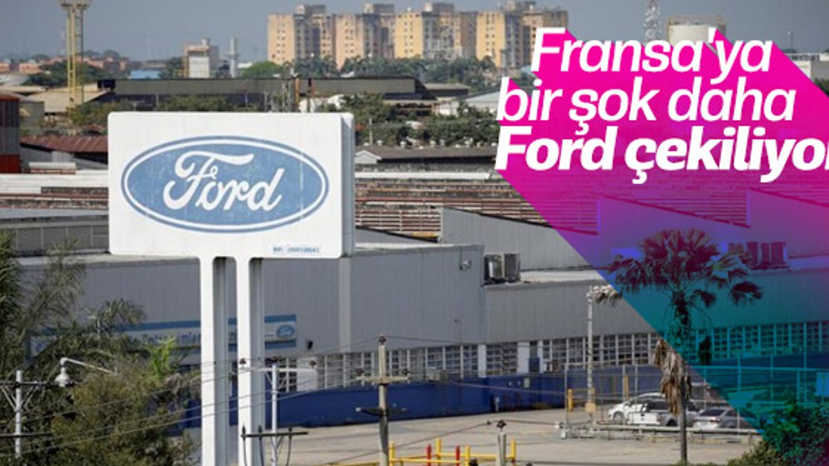 Ford Fransa defterini kapatıyor