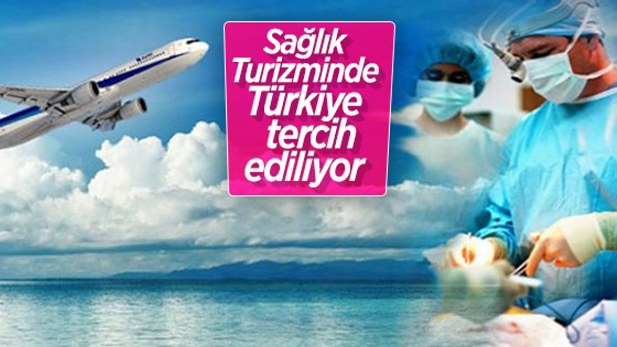 Sağlık turizminde Türkiye tercih ediliyor