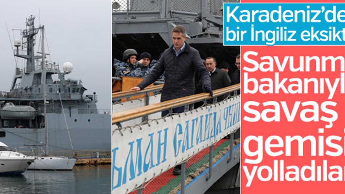 İngiltere, Karadeniz'e bakanıyla savaş gemisi gönderdi