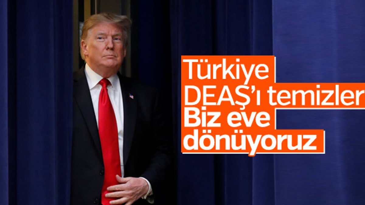 Trump: Türkiye, DEAŞ'ı temizleyebilir