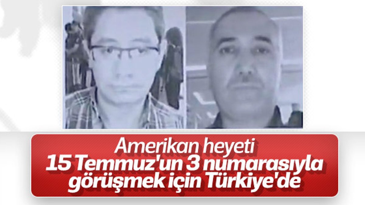 ABD'den gelen FETÖ heyeti Ankara'da