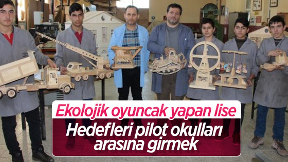 Türkiye'nin ilk ekolojik oyuncak yapan lisesi