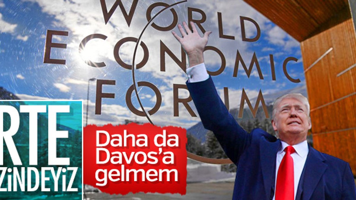 Trump Davos'a gitmeyeceğini açıkladı