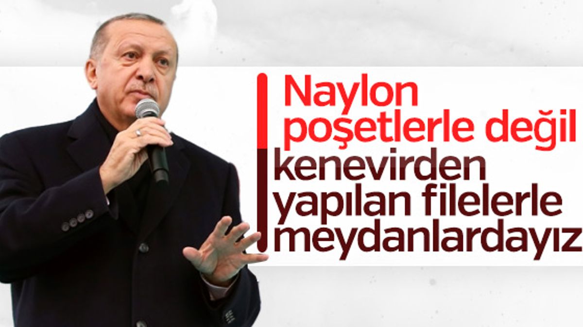 Erdoğan: Naylon poşetlere savaş ilan ettik