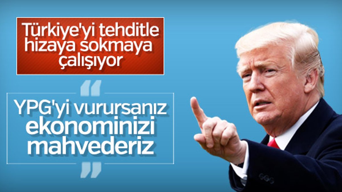Trump'tan Türkiye'ye Suriye tehdidi