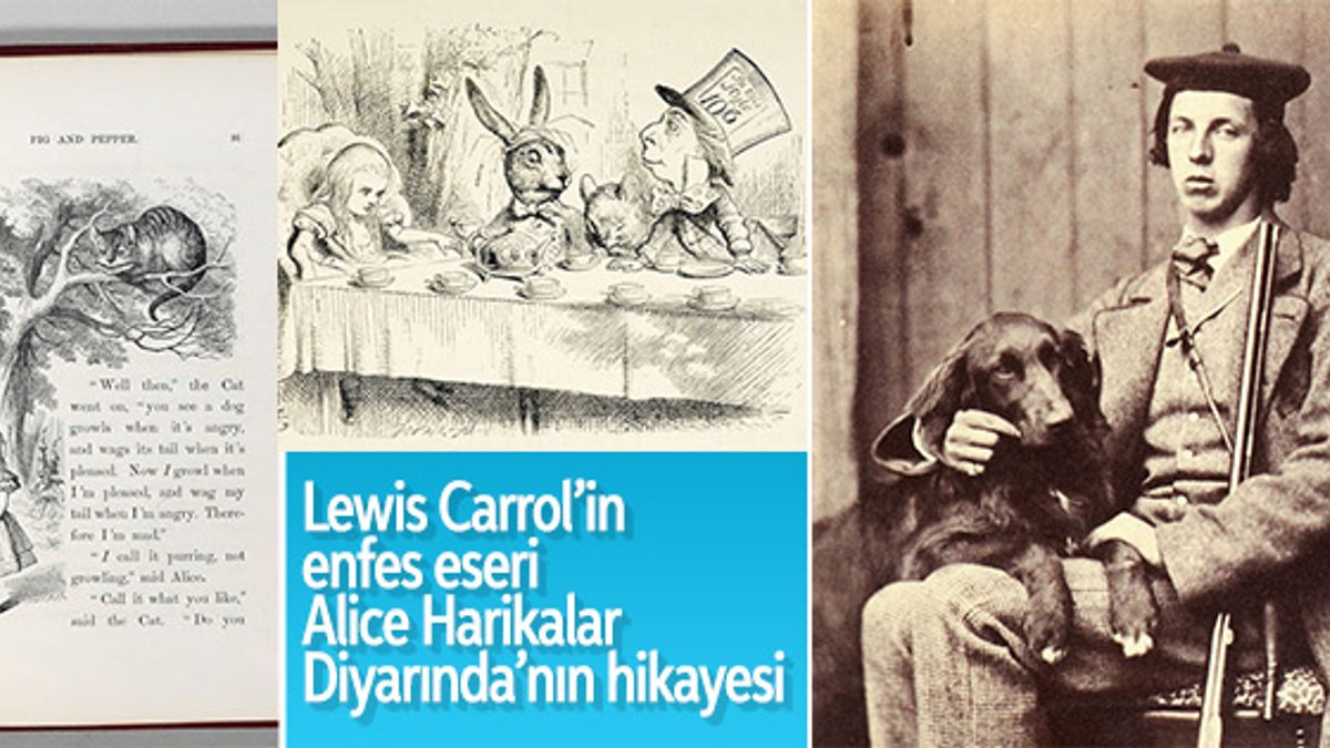 Lewis Carrol’in başyapıtı Alice Harikalar Diyarında’nın hikayesi