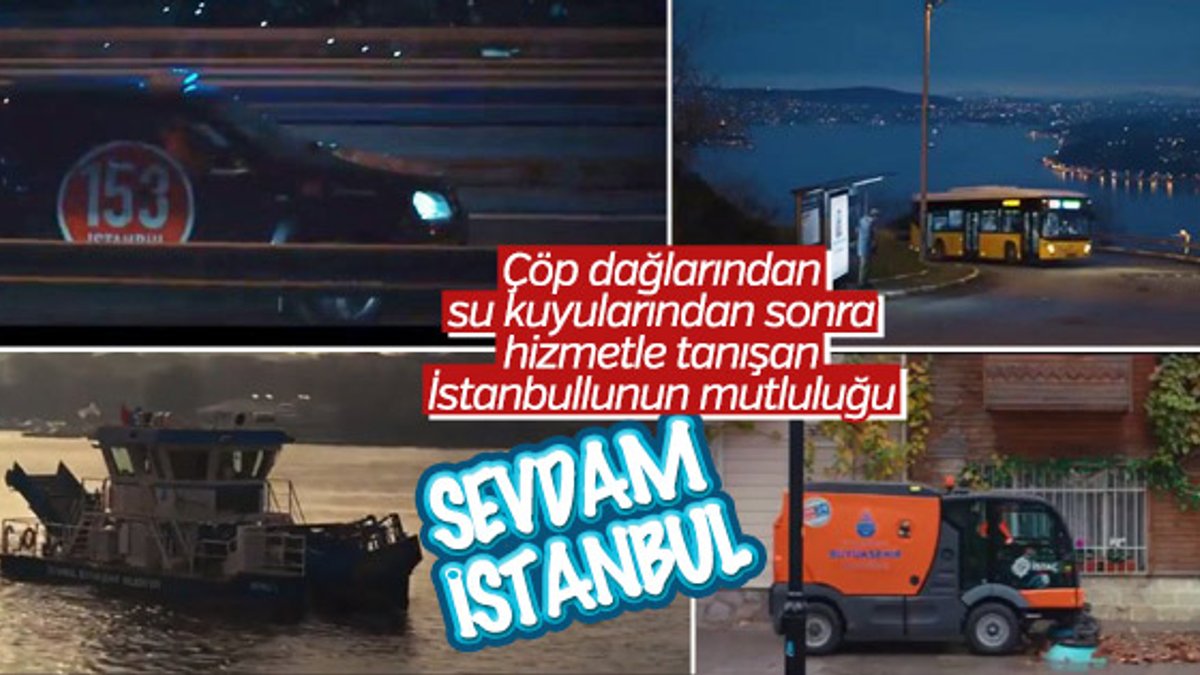 İBB'den 'Sevdamsın İstanbul' videosu