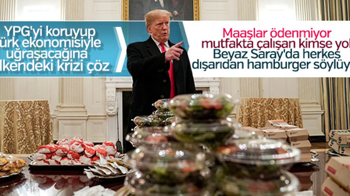 Trump, Beyaz Saray'a hamburger sipariş etti