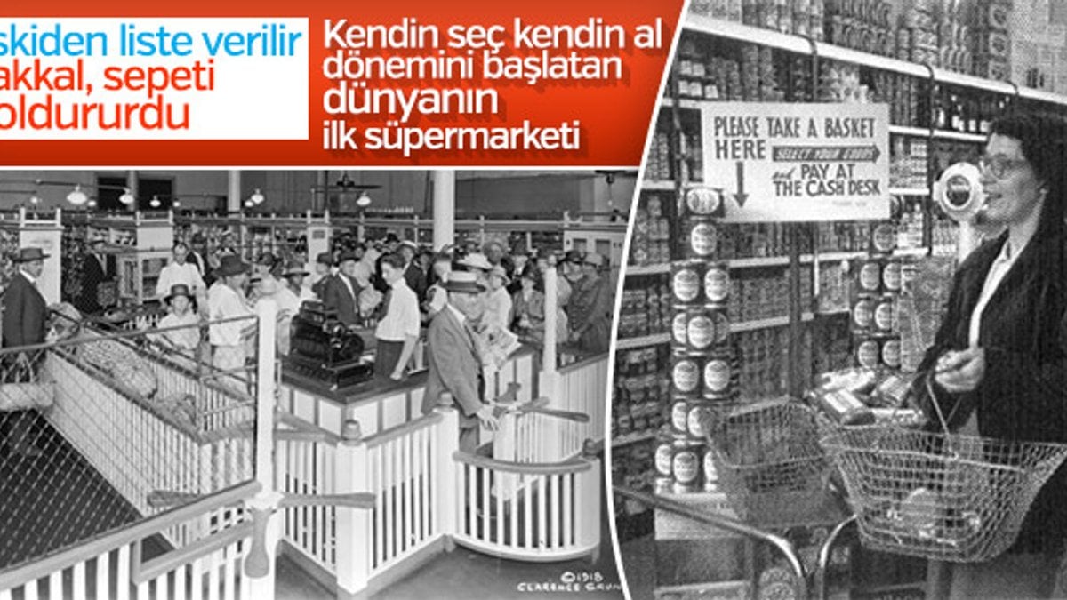 Dünyanın ilk modern süpermarketinde self servis devri