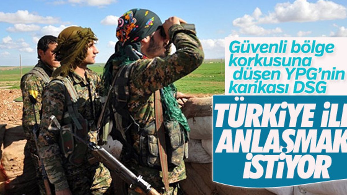 YPG'ye bağlı olan DSG Türkiye ile anlaşmak istiyor
