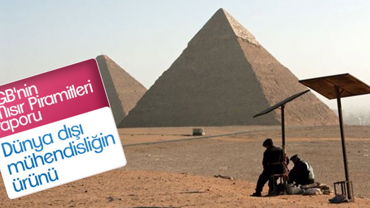 KGB Mısır Piramitleri'nin gizemini araştırdı