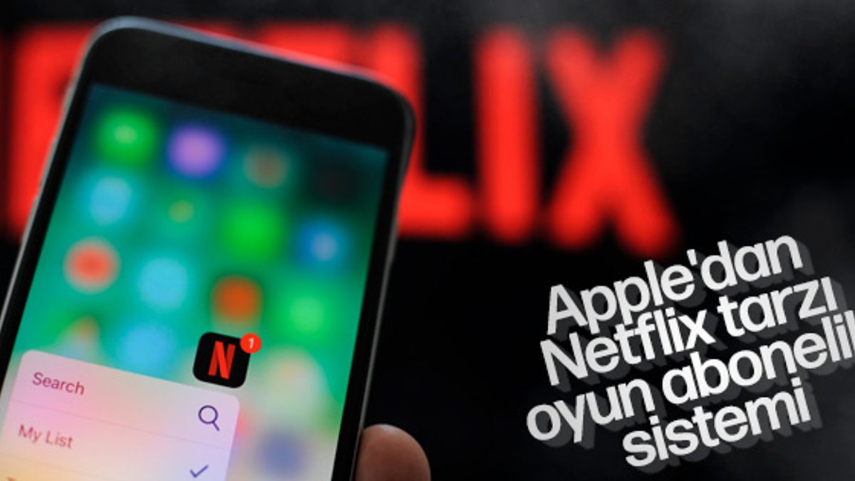 Apple, Netflix tarzı bir oyun abonelik hizmeti planlıyor
