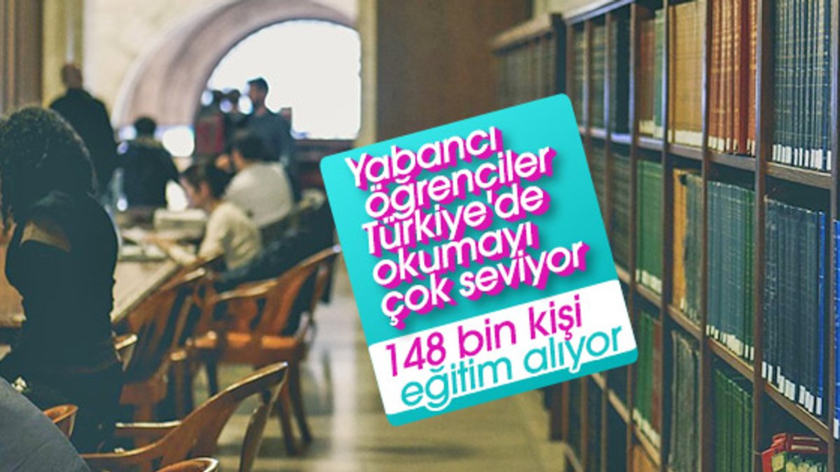 Türkiye'nin uluslararası öğrenci sayısı 148 bin