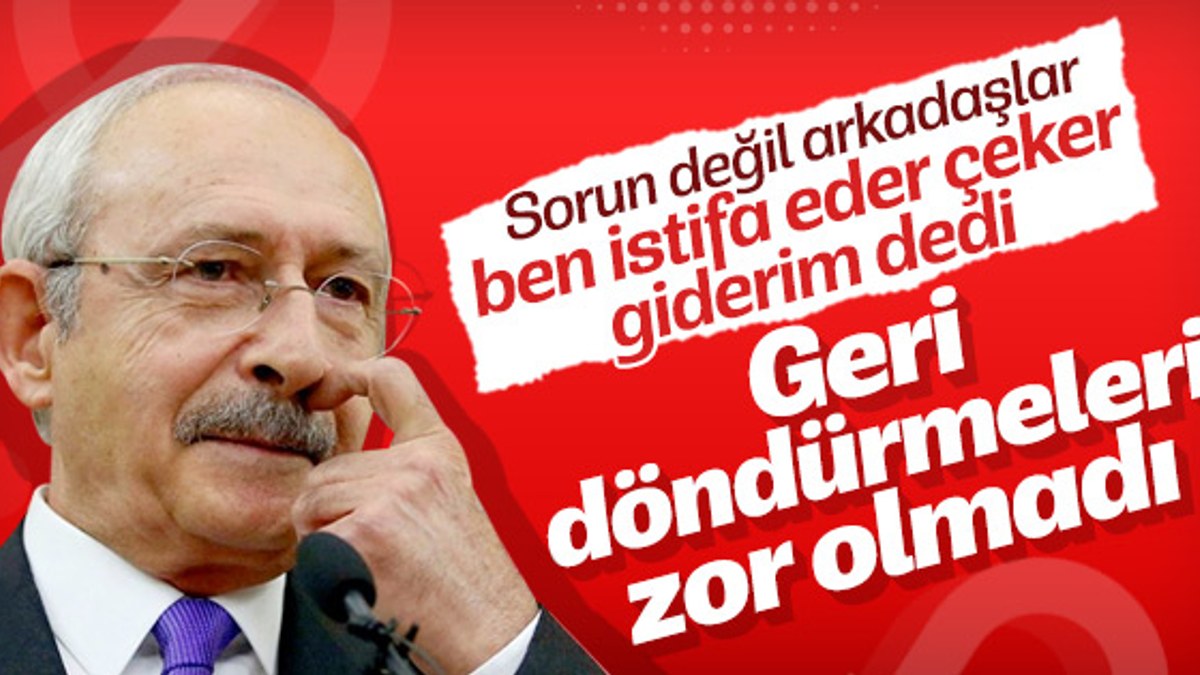 Kılıçdaroğlu'ndan istifa resti