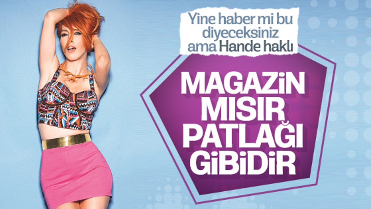 Hande Yener: Magazini herkes sever