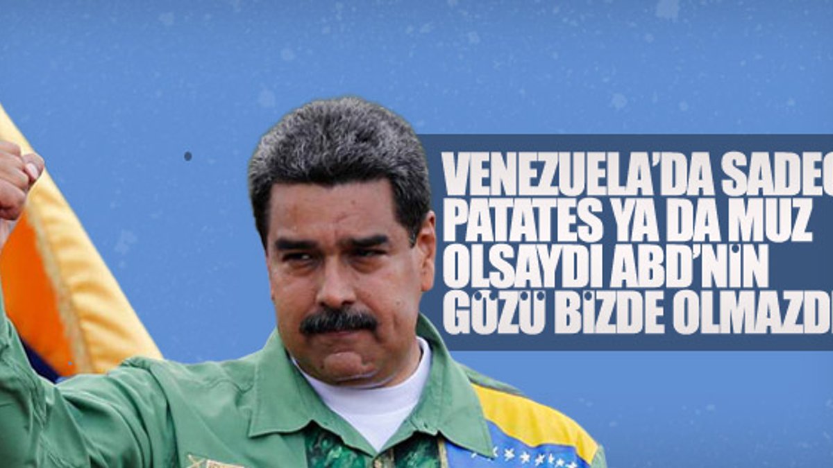 Maduro: ABD gözlerini zenginliğimize dikmiş