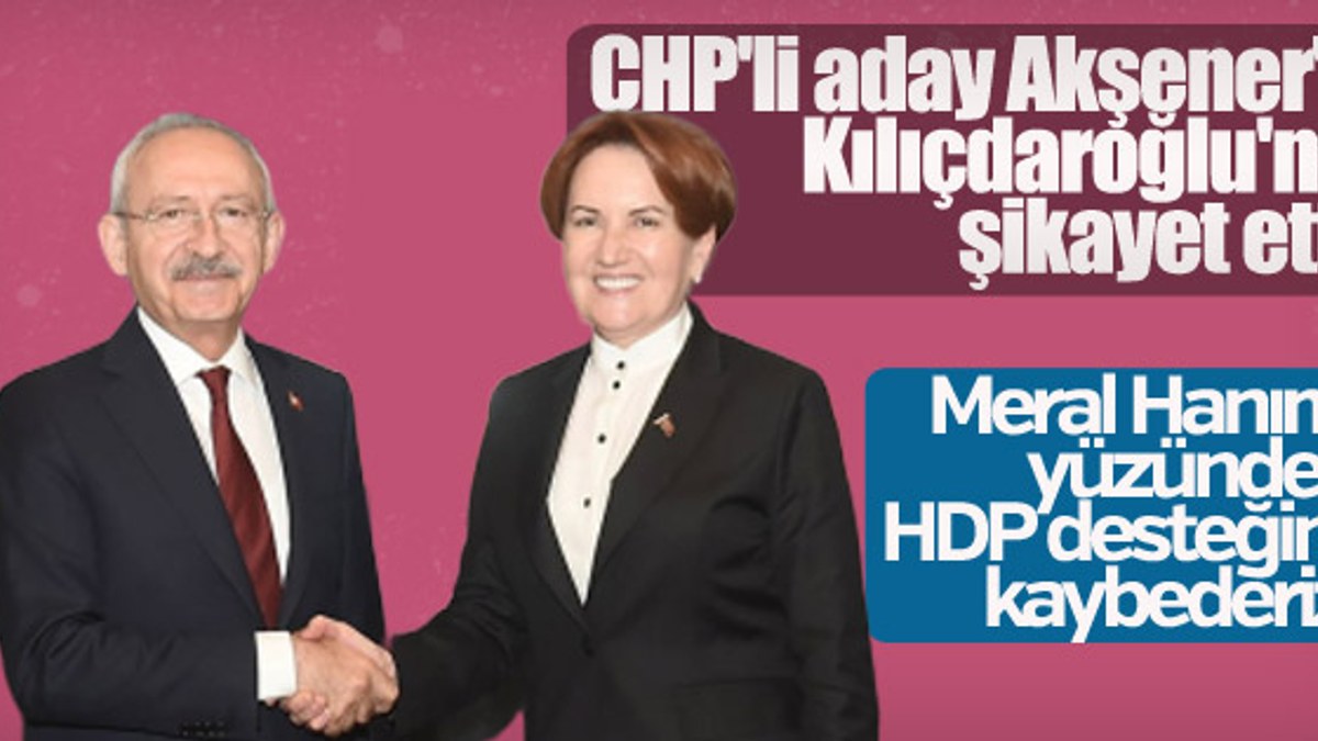 CHP'den Kılıçdaroğlu'na Akşener şikayeti