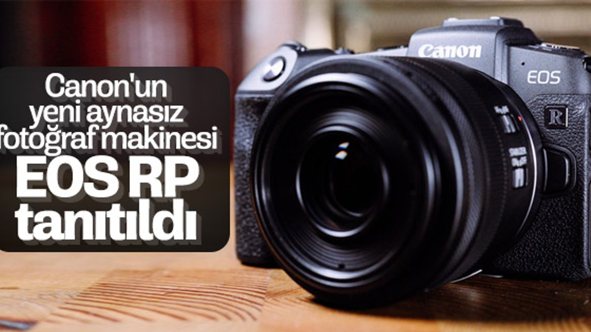 Canon'un yeni aynasız fotoğraf makinesı EOS RP tanıtıldı
