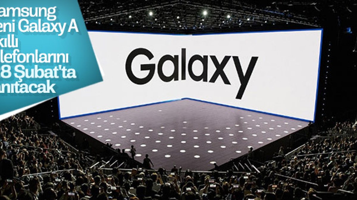 Samsung, yeni Galaxy A akıllı telefonlarını 28 Şubat'ta tanıtacak