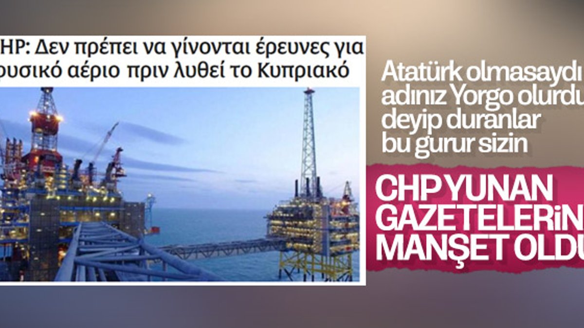 Yunan basını CHP'yi konuşuyor