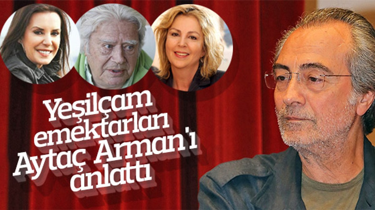 Aytaç Arman'ın vefatı Yeşilçam sanatçılarını üzdü