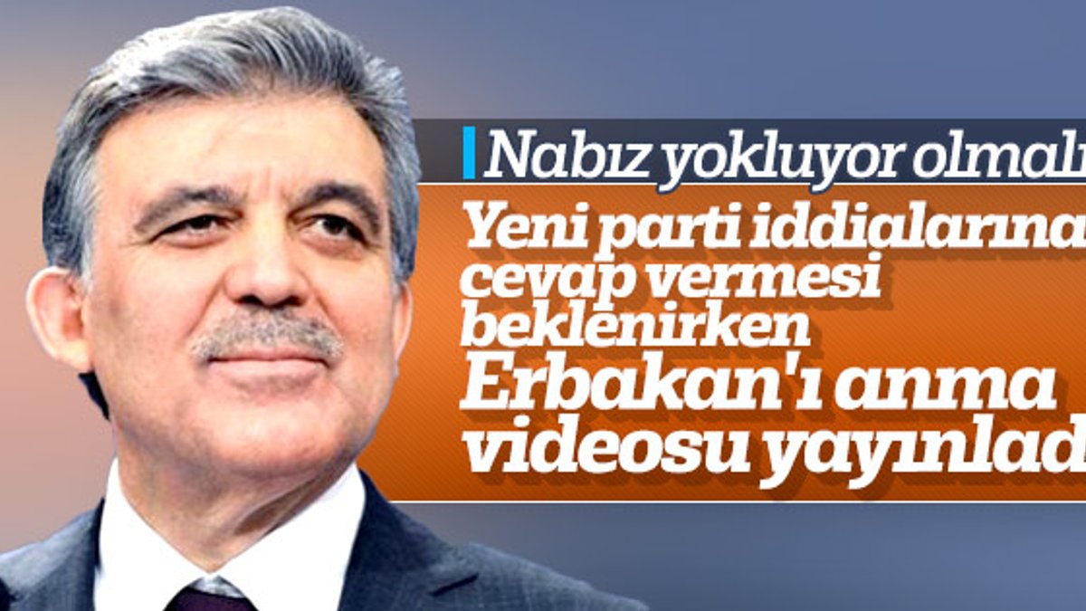 Abdullah Gül'den Necmettin Erbakan mesajı