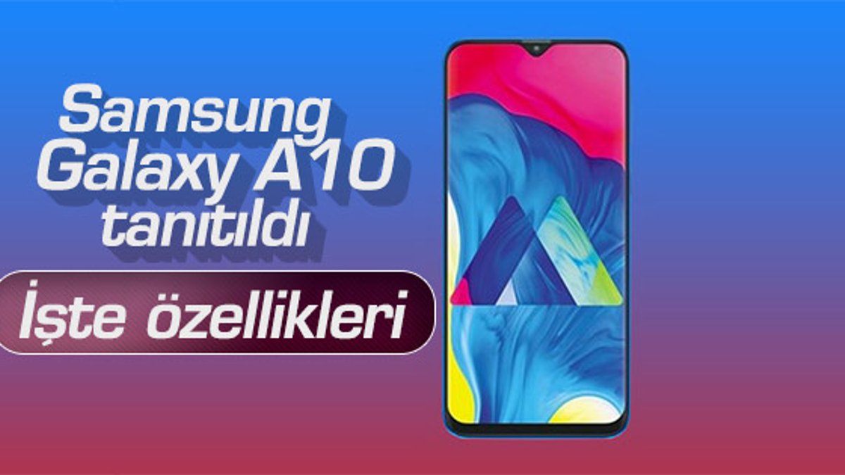 Samsung Galaxy A10 resmi olarak tanıtıldı